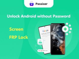 Passixer Android Unlocker